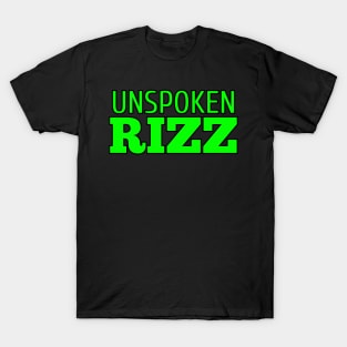 Unspoken Rizz Green T-Shirt